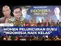 Jawab Tantangan Indonesia Emas 2045, Dany Amrul Ichdan Rilis Buku Indonesia Naik Kelas
