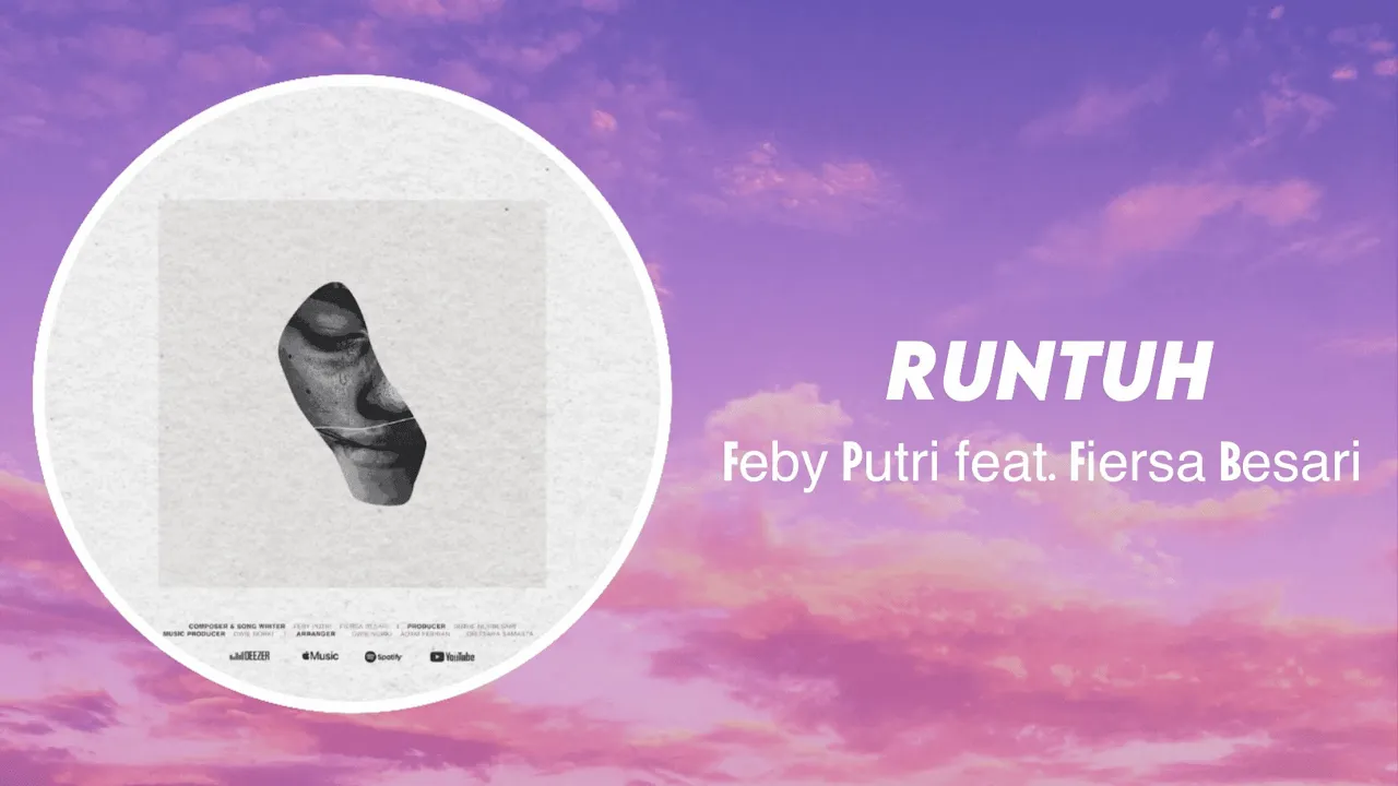 Runtuh - Feby Putri feat. Fiersa Besari (Lirik Lagu) Runtuh - Feby Putri feat. Fiersa Besari (Lirik Lagu)