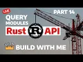 Rust Graph Query Modules PART 14