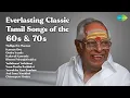Download Lagu Everlasting Classic Tamil Songs of the 60s \u0026 70s  | Vani Jairam Songs | Malligai En Mannan | ...