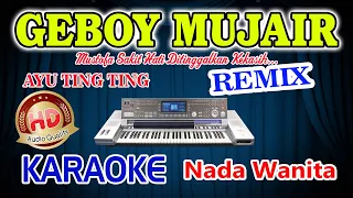 Download Geboy Mujair Remix Karaoke Ayu Ting Ting HD Audio Nada Wanita MP3