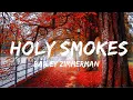 Lagu Bailey Zimmerman - Holy Smokes (Lyrics) | Top Best Song
