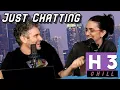Chill H3 Moments - Just Chatting