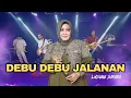 Lagu Debu Debu Jalanan - Lusiana Safara 
