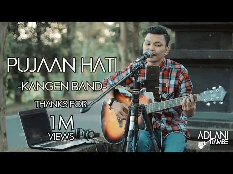 Download MP3 PUJAAN HATI - KANGEN BAND | Adlani Rambe [Live Cover]