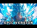 Download Lagu Dragon Ball Super - Super Saiyan 3 Blue Theme (EPIC VERSION)