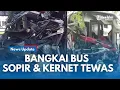 Lagu NGERI !!! Penampakan Bagian Sopir Bus Agra Mas Ringsek, 5 Tewas Puluhan Luka di Tol Cipali KM 72