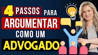 Argumente como um ADVOGADO (e ganhe discussões) em apenas 4 passos!