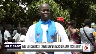NEBBI ANGLICAN DIOCESE COMMISSIONS 19 CATECHISTS IN JONAM ARCHDEACONRY 