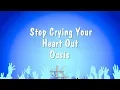 Download Lagu Stop Crying Your Heart Out - Oasis (Karaoke Version)