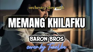 baron bros memang khilafku cover versi nostalgia tribute by tunevia