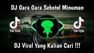 dj gara gara sebotol minuman viral tik tok terbaru 2024 yang kalian cari