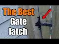 The Best Gate Latch For Your Fence And How To Install It THE HANDYMAN