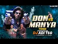 Download Lagu Don Vs Manya Theeme Soundcheck Mix | Dj Adi Tsg |
