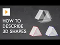 How To Describe 3D Shapes