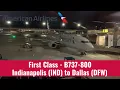 4K American Airlines B737-800 First Class Indianapolis IND To Dallas DFW