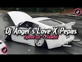 DJ AN ANGEL'S LOVE X PEPAS X TAKUTU X MELODY NEW! | STYLE TANTE V2 | BY Kharis sopan ! Enakeun Cuyy