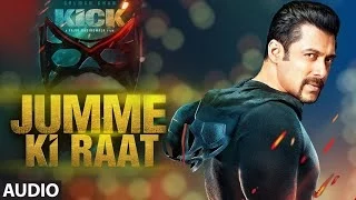kick jumme ki raat full audio song salman khan jacqueline fernandez mika singh