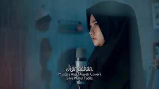 Download RAMADHAN - MUSTAFA ATEF AISYAH COVER  BY SILVA NURUL FADILA MP3