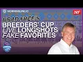 Brad Free s Breeders Cup Live Longshots Vulnerable Favorites