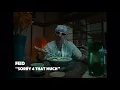 FEID - SORRY 4 THAT MUCH (Music Video)