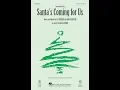 Santa's Coming For Us (2-Part Choir) - Arranged by Mark Brymer
