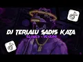 Download Lagu DJ TERLALU SADIS KATA - BOOTLEG (SLOWED + REVERB) MENGKANE BY @AkbarChalay