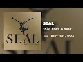 Seal - Kiss From A Rose (Official Audio)