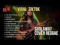Lagu FULL ALBUM SHOLAWAT REGGAE VIRAL TIKTOK - SHOLAWAT TERBAIK HITS SPOTIFY 