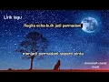 Lagu Regita echa-buih jadi permadani (Lirik lagu) eksis//lirik lagu//laguviral