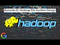 Google SWE teaches systems design EP21 Hadoop File System Design