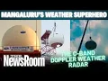 The C-Band Doppler Weather Radar being installed in Mangaluru