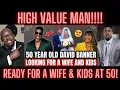 HVT 50 Year Old David Banner Is Looking For WIFE Kids The Double Standard is REAL ninobrown305