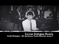 Download Lagu Ferdi Özbeğen / Bir Şarkımız Vardı Hatırlar mısın ? Remix