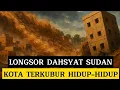 Download Lagu “Tragedi Sudan: Kota yang Hilang Ditelan Longsor, Sebuah Teguran dari Allah?”