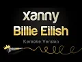 Download Lagu Billie Eilish - xanny (Karaoke Version)