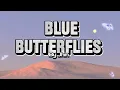 Blue Butterflies - Jhin (Lyrics Video)