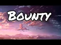 Ex B - BOUNTY (Official Lyric Video) ExBattalion Production