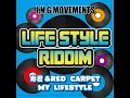 MY LIFE STYLE (LIFE STYLE RIDDIM)