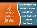 File Processing with Exception Handling and Keyboard Input in Java