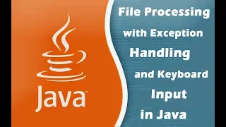 File Processing with Exception Handling and Keyboard Input in Java