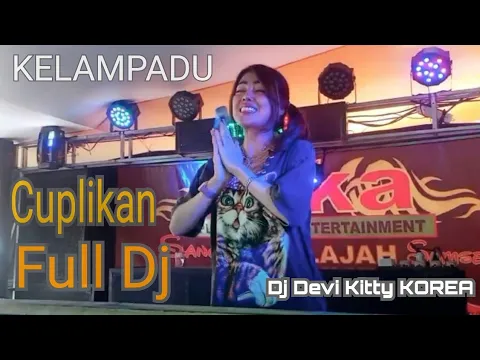 Download MP3 CUPLIKAN TERBARU LIVE KELAMPADU DJ DEVI KITTY KOREA WIKA SANG PENJELAJAH SUMSEL