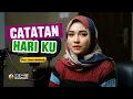 Lagu Catatan Hari Ku - Hana Nafisah