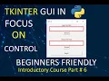 GUI in Python Using Tutorial for Beginners Focus on any Control Part 6