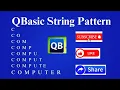 QBasic Pattern Print C CO COM COMP COMPU COMPUT COMPUTE COMPUTER HINDI