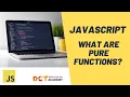 What are pure functions in JavaScript DCT Academy