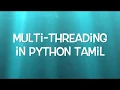 Multi Threading in Python Tamil
