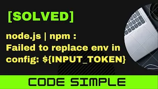 SOLVED NPM - Failed to replace env in config INPUT