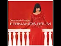 Download Lagu Fernanda Brum - Ele É Por Mim - 2002