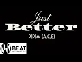 Just Better 에이스 (A.C.E) 가사 - Lyrics